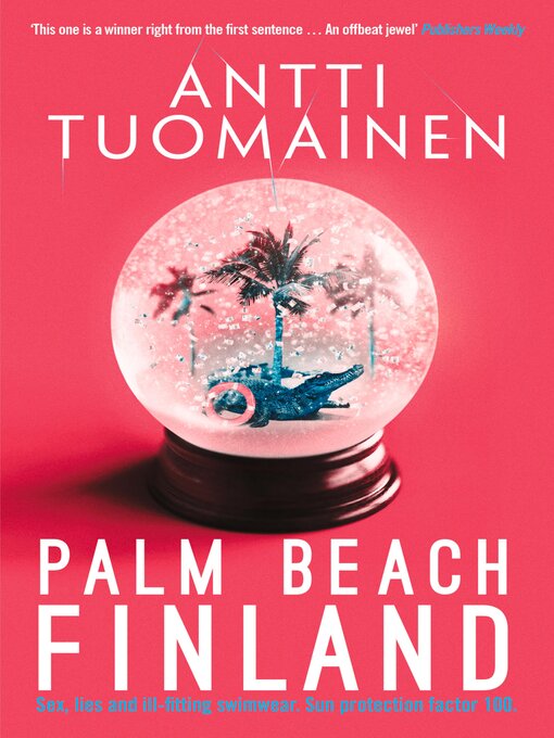 Title details for Palm Beach, Finland by Antti Tuomainen - Available